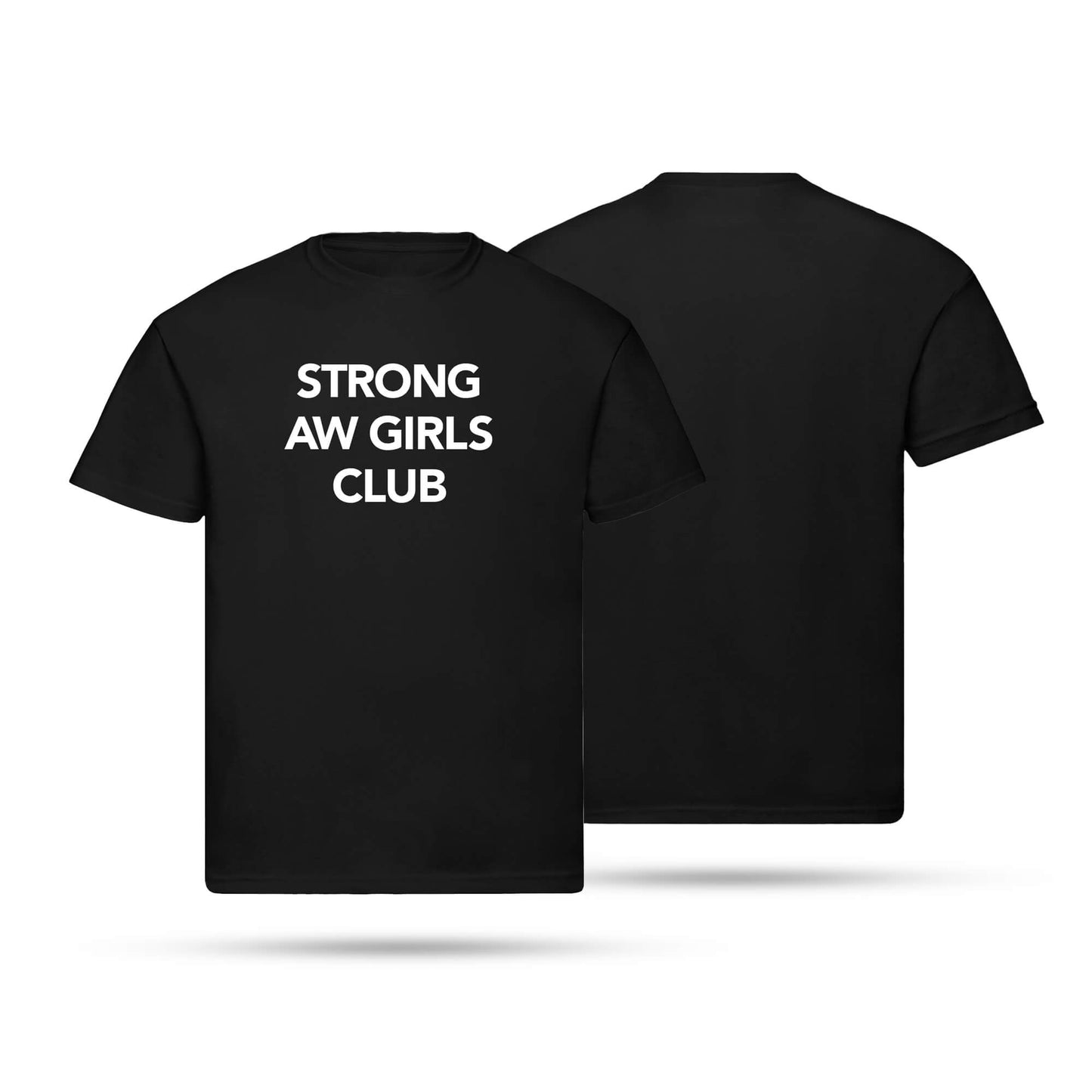 AW Strong Girls Adult Unisex Cotton T-Shirt